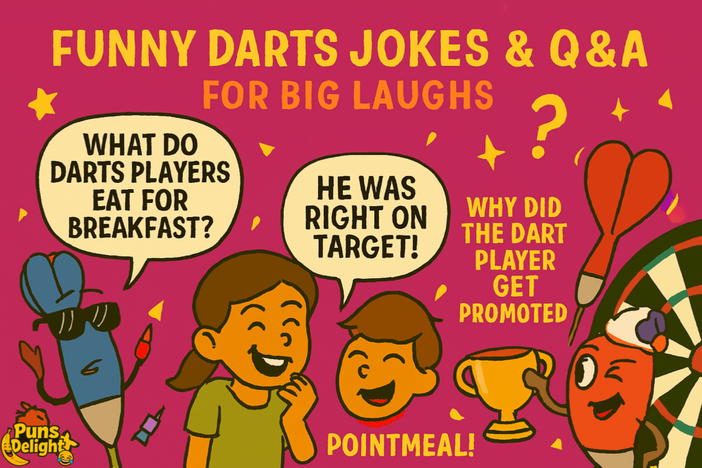 Funny Darts Jokes & Q&A Puns for Big Laughs
