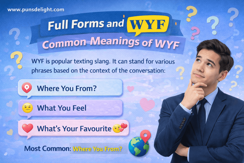 WYF Meaning in Text, Snapchat & TikTok (Real Usage Explained) 2 WYF Meaning in Text