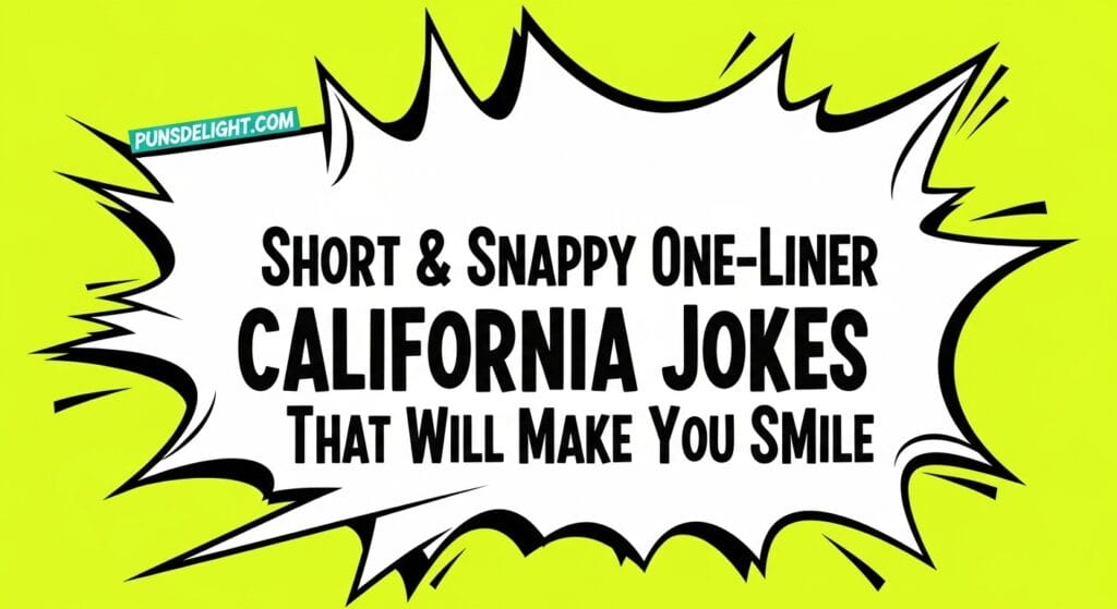 243+ Hilarious California Jokes That Will Make You Laugh in the Sunshine 3 california jokes