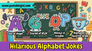 alphabet jokes