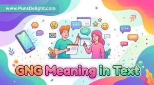 gng meaning in text