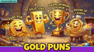 gold puns