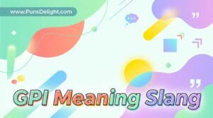 gpi meaning slang