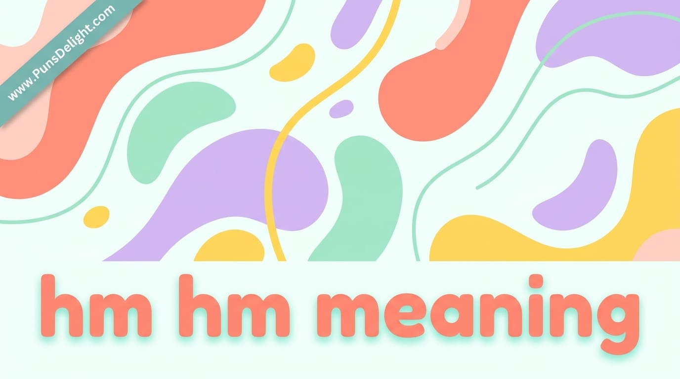 hm hm meaning