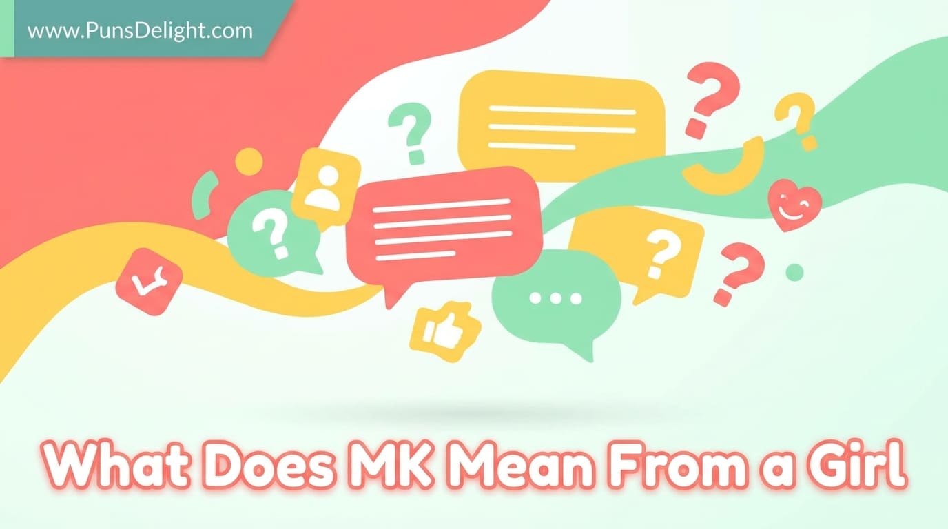 What Does MK Mean From a Girl? The Complete Meaning Explained (2026) 1 what does mk mean from a girl
