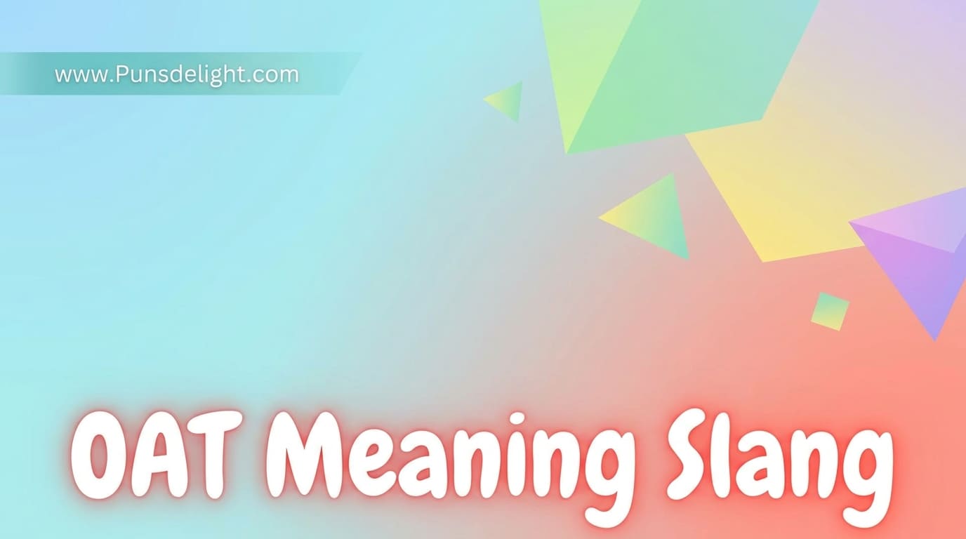 oat meaning slang