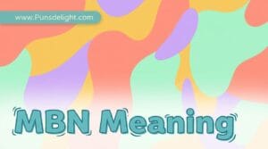 MBN Meaning