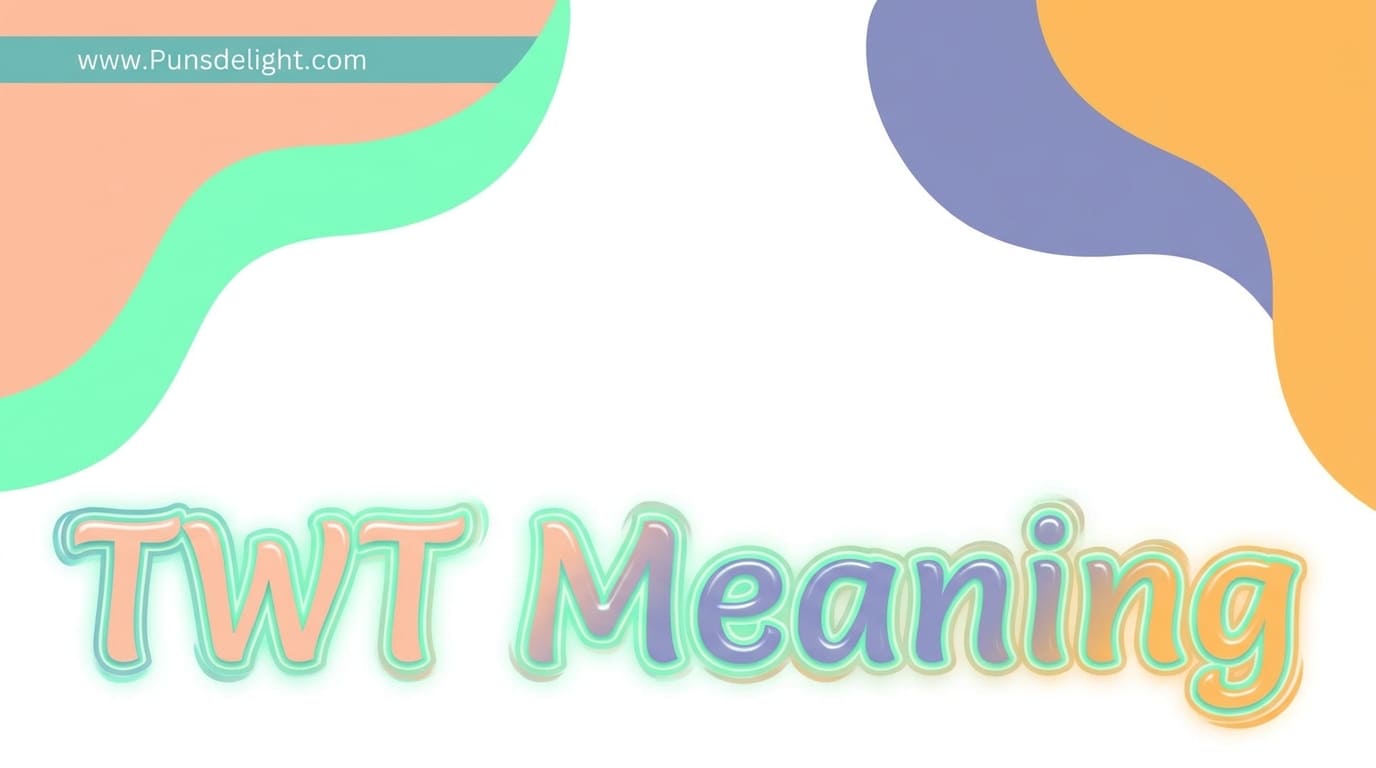 TWT Meaning: Understanding What TWT Really Means in Modern Digital Communication 1 twt meaning